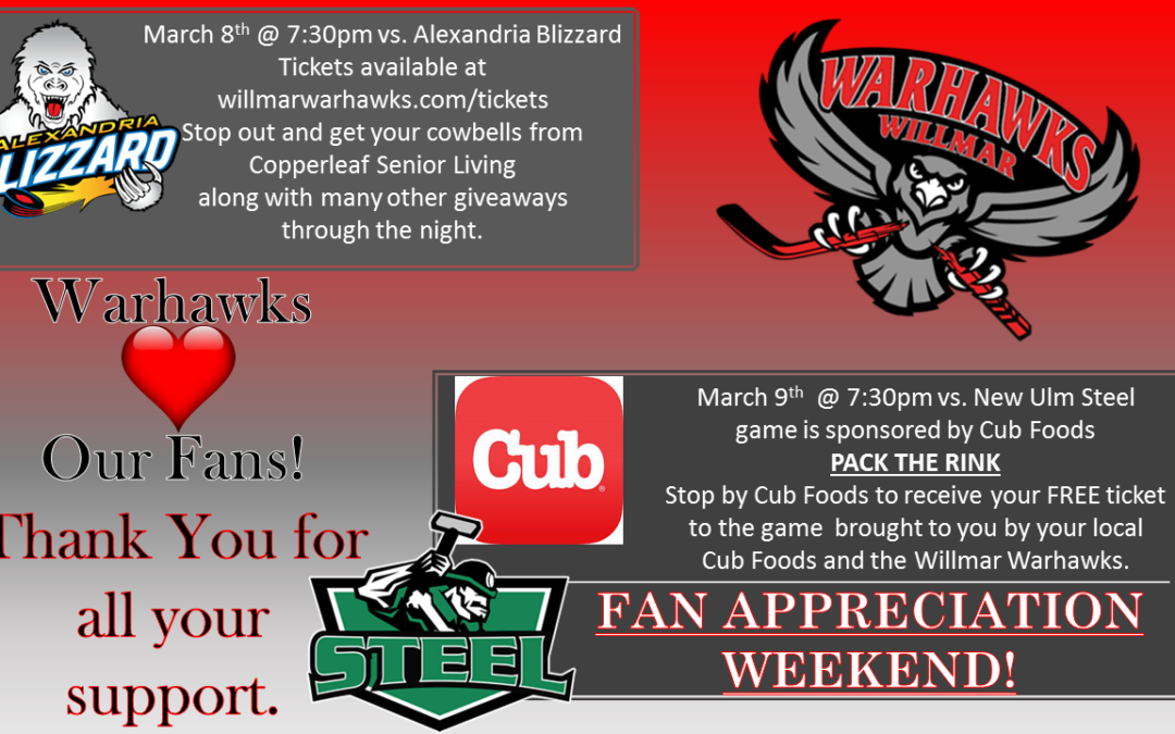 Fan Appreciation Night; Cub Foods Pack the Rink Night